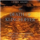 John Adams, Alice Goodman - The Orchestra Of The Opéra De Lyon, Kent Nagano - The Death Of Klinghoffer