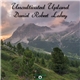 Daniel Robert Lahey - Uncultivated Upland